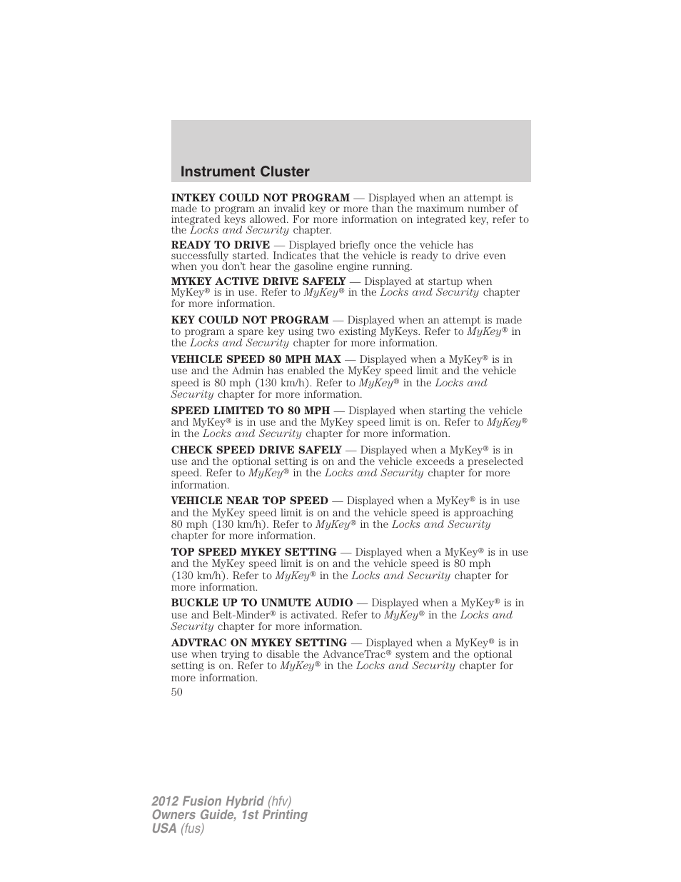 Instrument cluster | FORD 2012 Fusion Hybrid User Manual | Page 50 / 347