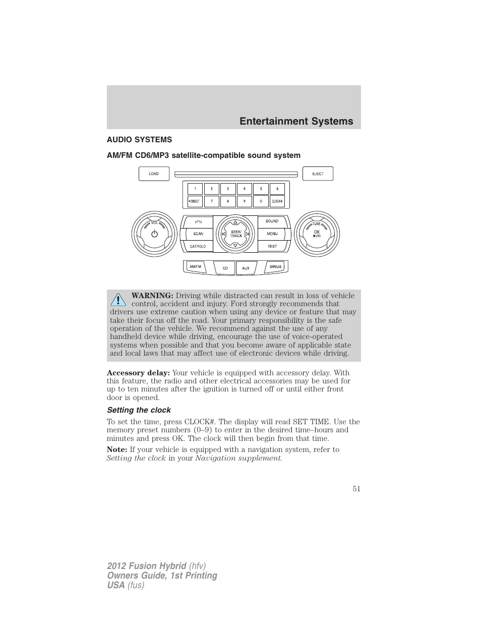 Entertainment systems, Audio systems, Am/fm cd6/mp3 satellite-compatible sound system | Setting the clock, Am/fm stereo with cd/mp3 | FORD 2012 Fusion Hybrid User Manual | Page 51 / 347