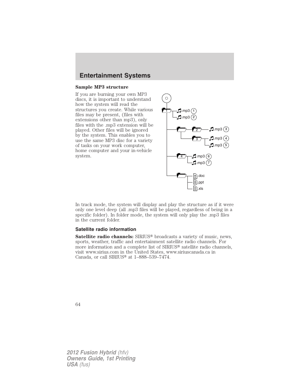 Satellite radio information, Entertainment systems | FORD 2012 Fusion Hybrid User Manual | Page 64 / 347