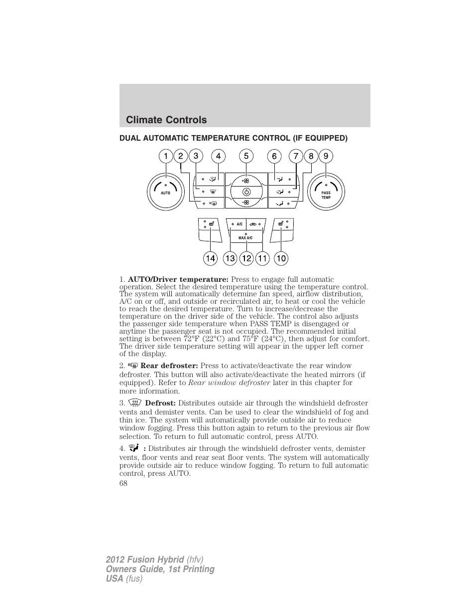 Climate controls, Dual automatic temperature control (if equipped), Dual automatic temperature control | FORD 2012 Fusion Hybrid User Manual | Page 68 / 347