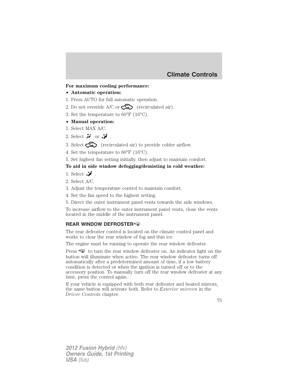 Rear window defroster, Climate controls | FORD 2012 Fusion Hybrid User Manual | Page 75 / 347