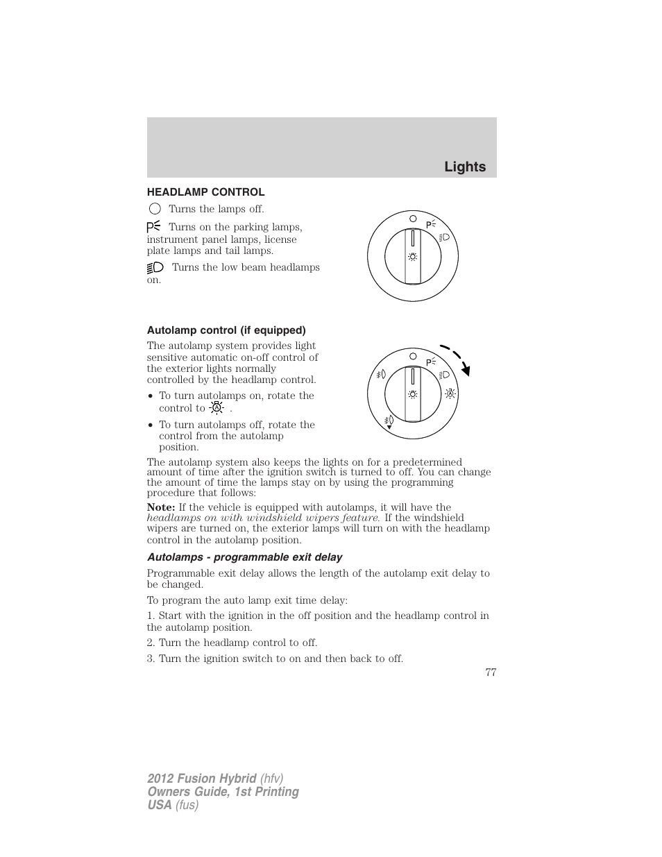 Lights, Headlamp control, Autolamp control (if equipped) | Autolamps - programmable exit delay, Headlamps | FORD 2012 Fusion Hybrid User Manual | Page 77 / 347