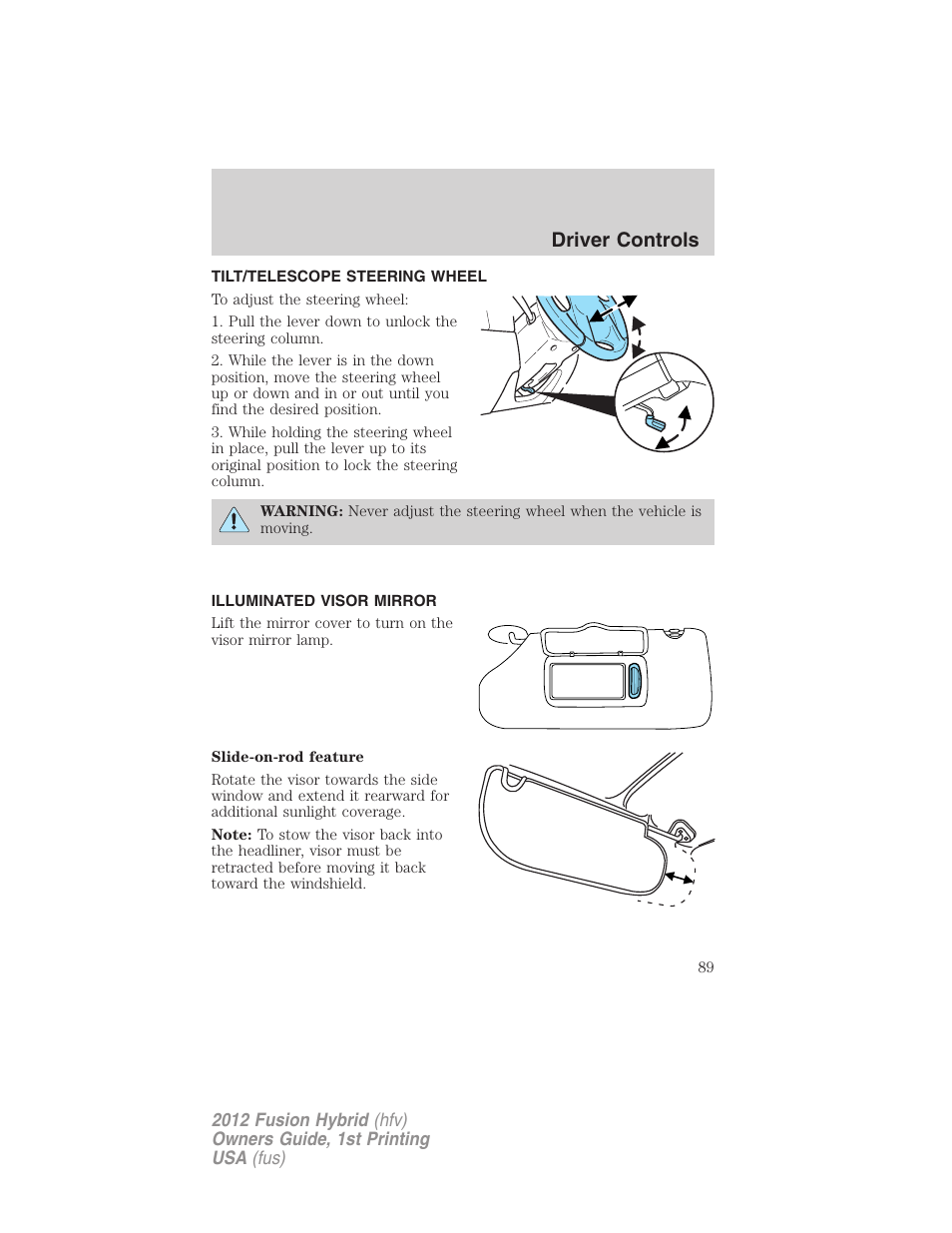 Tilt/telescope steering wheel, Illuminated visor mirror, Steering wheel adjustment | Driver controls | FORD 2012 Fusion Hybrid User Manual | Page 89 / 347