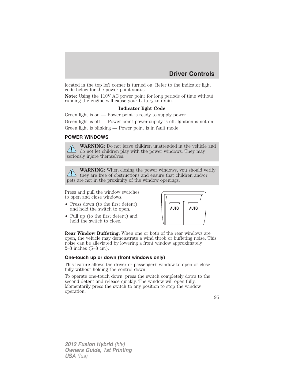 Power windows, One-touch up or down (front windows only), Driver controls | FORD 2012 Fusion Hybrid User Manual | Page 95 / 347