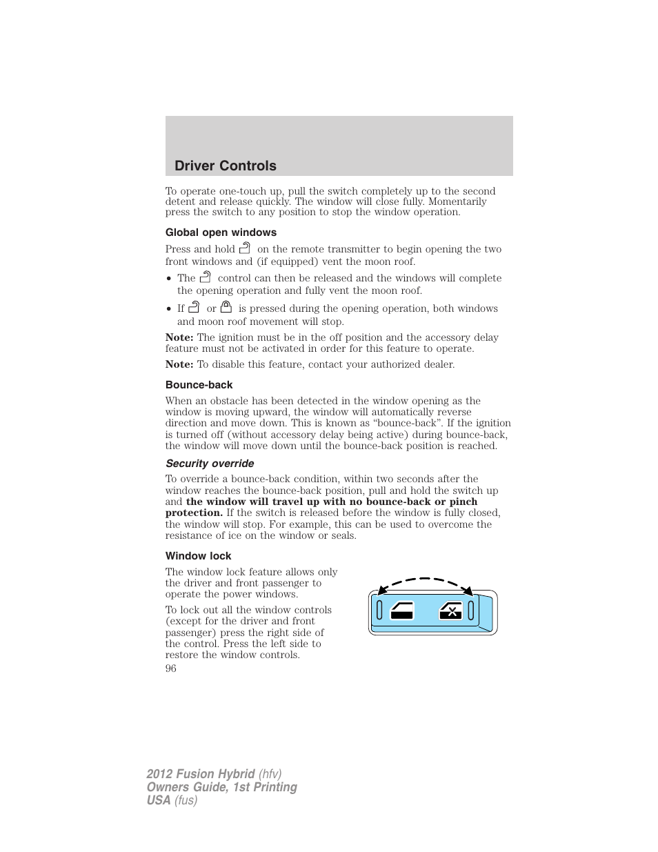 Global open windows, Bounce-back, Security override | Window lock, Driver controls | FORD 2012 Fusion Hybrid User Manual | Page 96 / 347