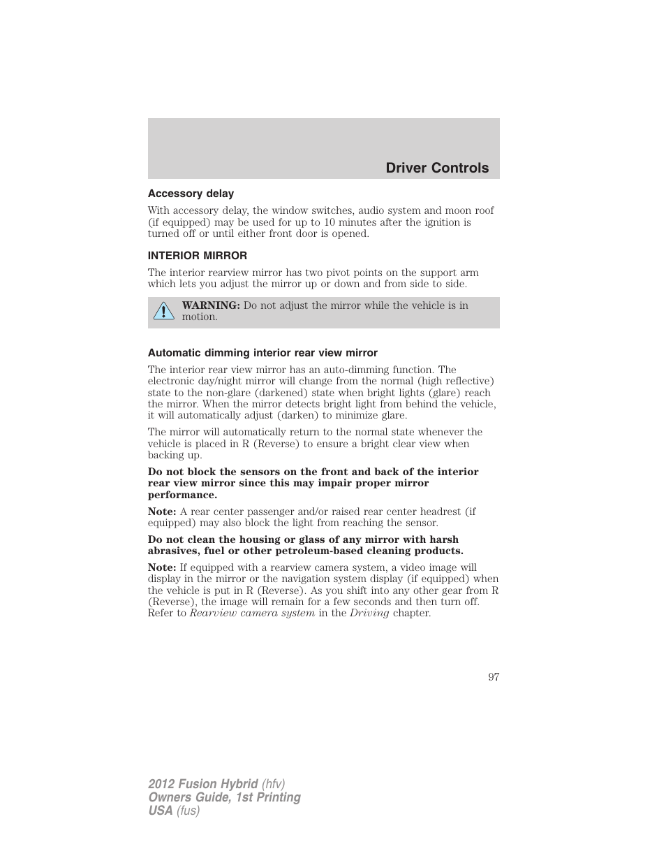 Accessory delay, Interior mirror, Automatic dimming interior rear view mirror | Mirrors, Driver controls | FORD 2012 Fusion Hybrid User Manual | Page 97 / 347