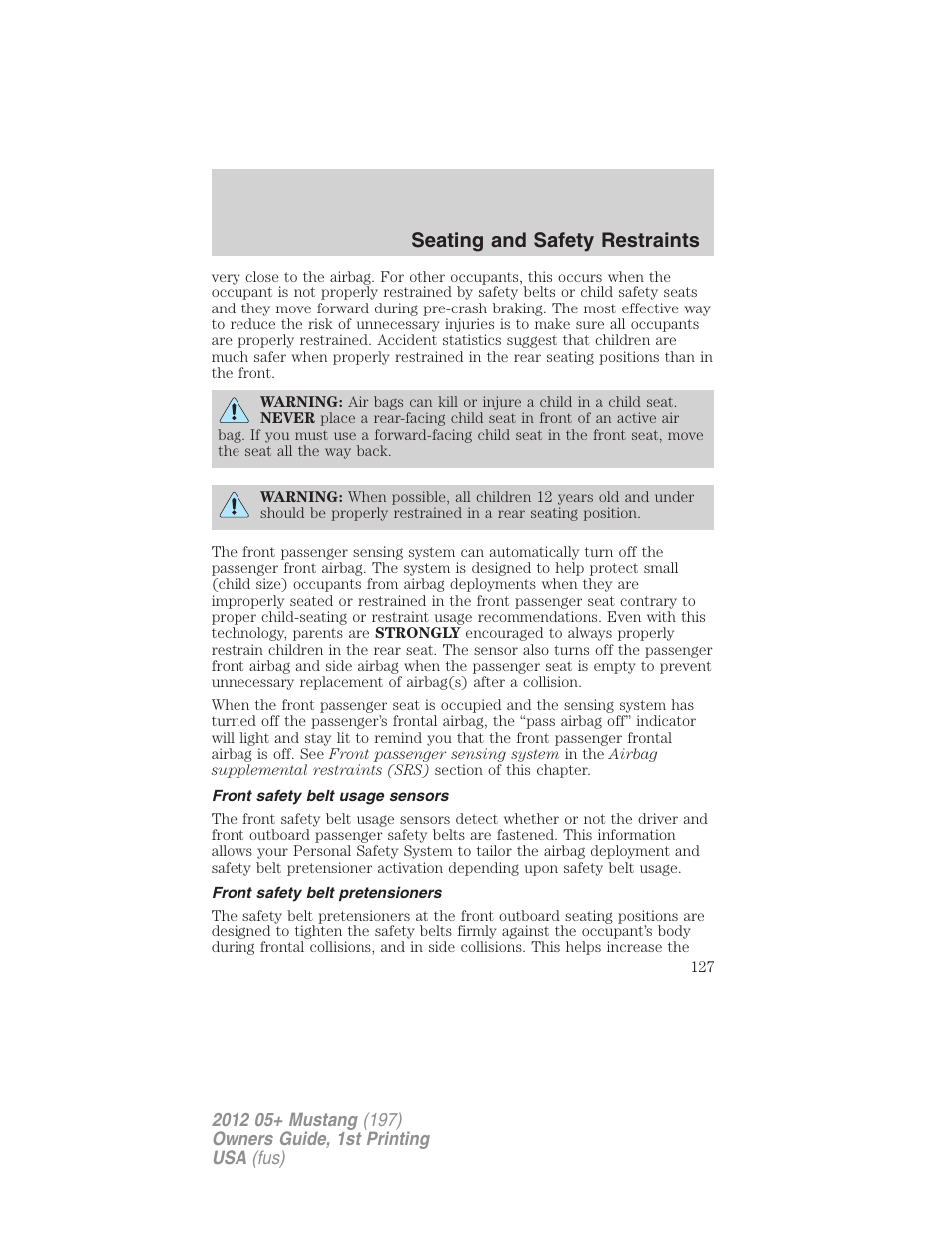 Front safety belt usage sensors, Front safety belt pretensioners, Seating and safety restraints | FORD 2012 Shelby GT 500 v.1 User Manual | Page 127 / 346