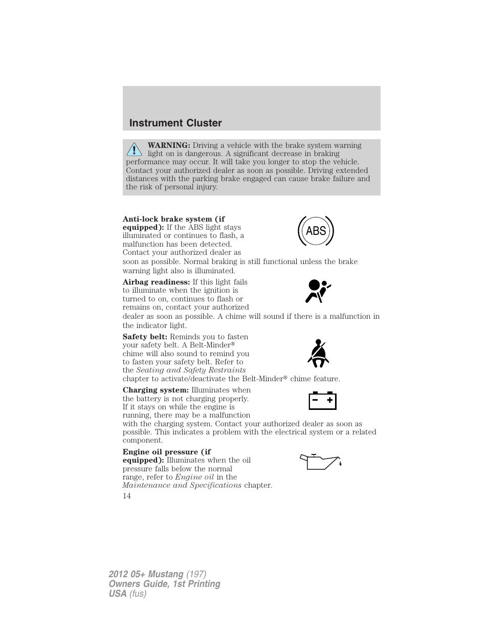 Instrument cluster | FORD 2012 Shelby GT 500 v.1 User Manual | Page 14 / 346