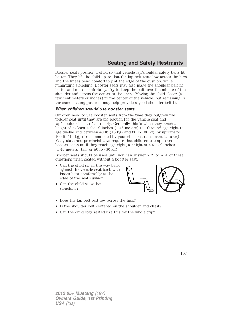 When children should use booster seats, Seating and safety restraints | FORD 2012 Shelby GT 500 v.1 User Manual | Page 167 / 346