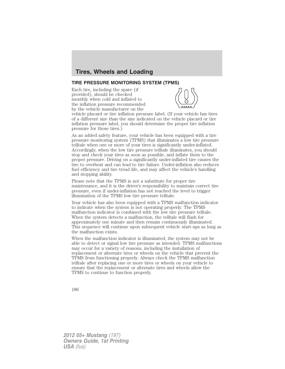 Tire pressure monitoring system (tpms), Tires, wheels and loading | FORD 2012 Shelby GT 500 v.1 User Manual | Page 186 / 346