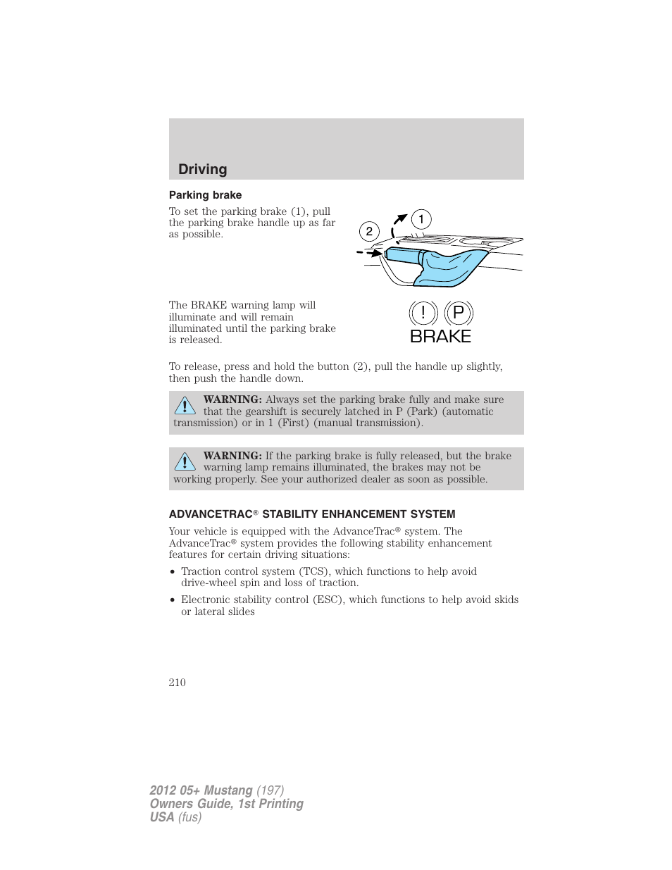 Parking brake, Advancetrac stability enhancement system, Advancetrac | P! brake, Driving | FORD 2012 Shelby GT 500 v.1 User Manual | Page 210 / 346