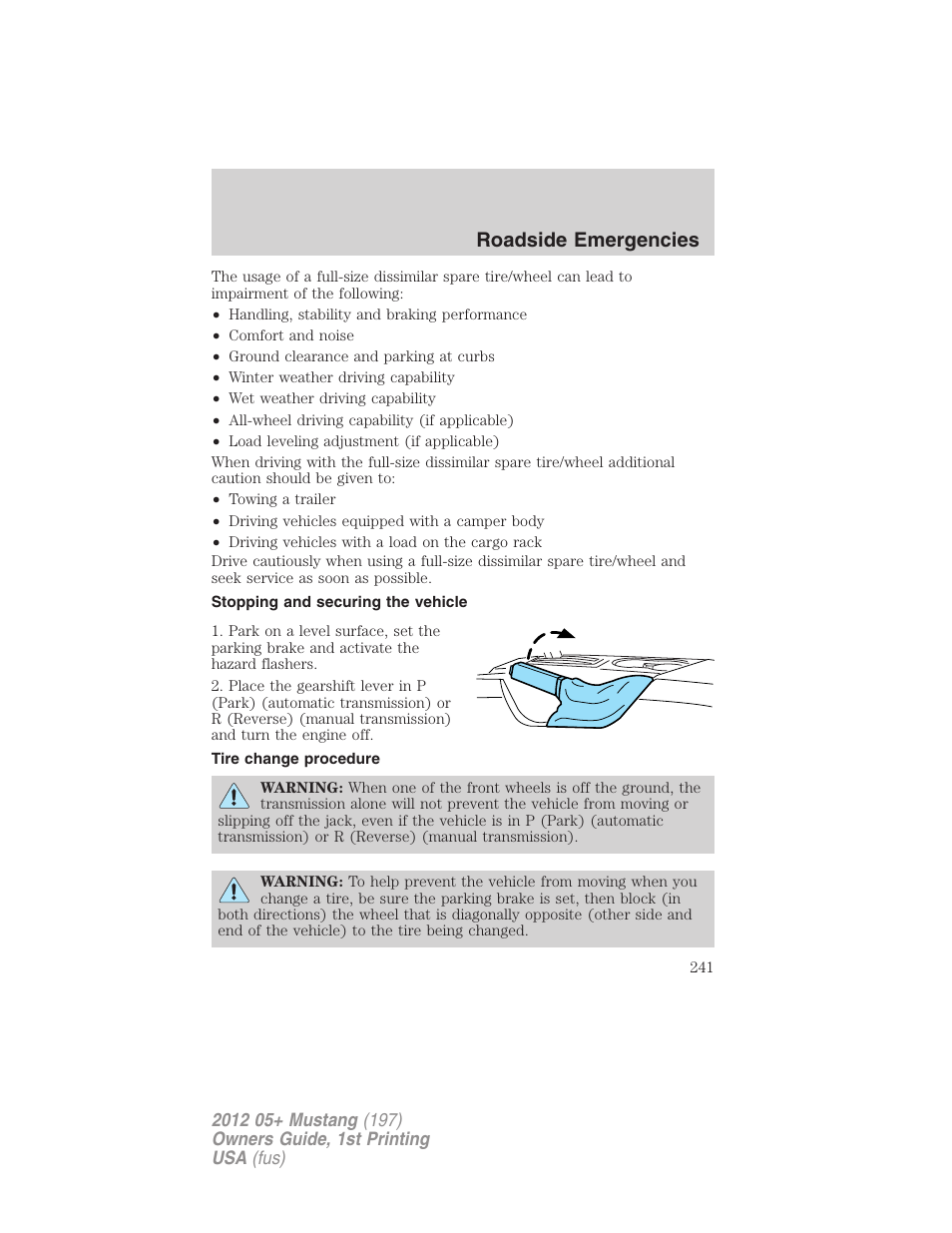 Stopping and securing the vehicle, Tire change procedure, Roadside emergencies | FORD 2012 Shelby GT 500 v.1 User Manual | Page 241 / 346