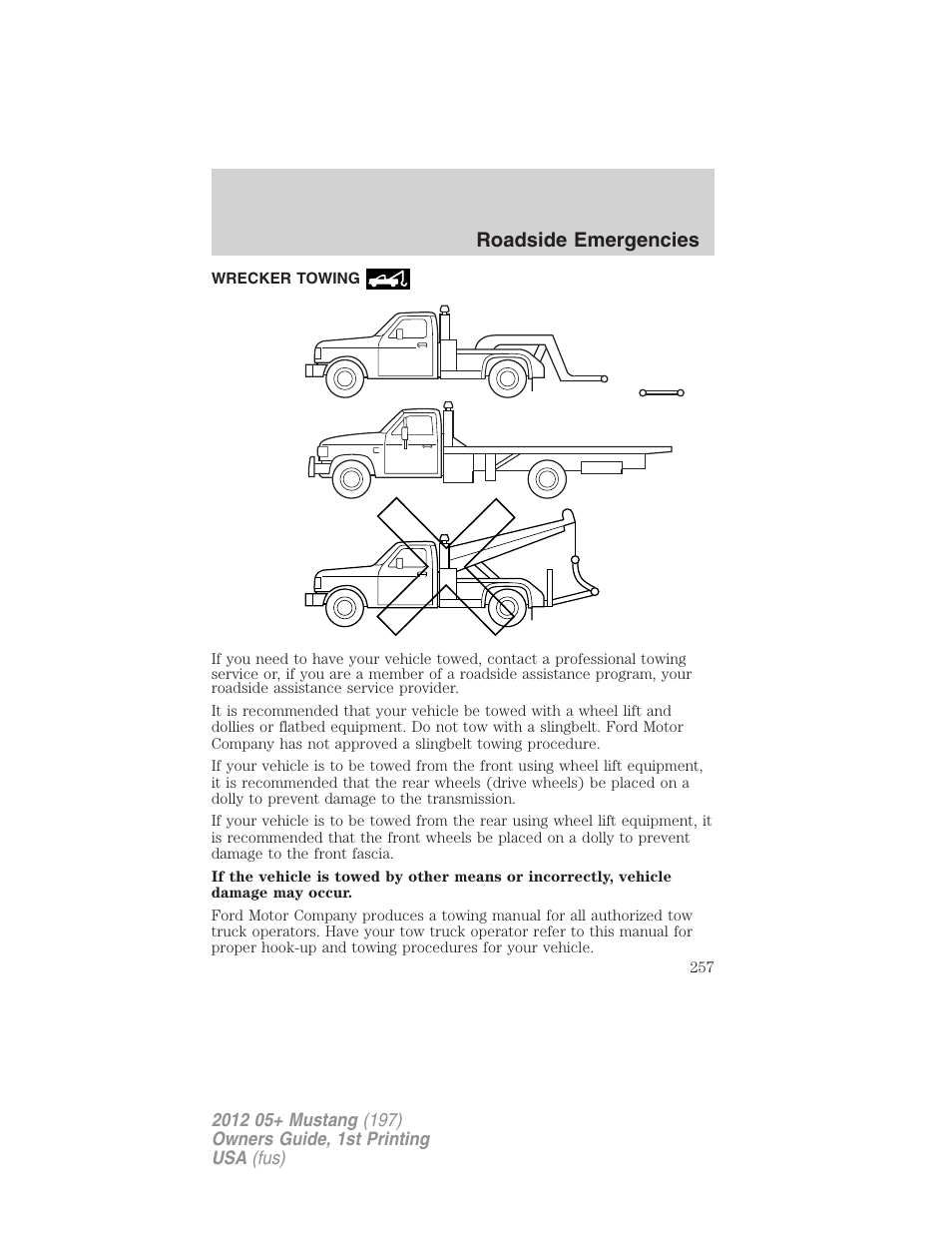Wrecker towing, Roadside emergencies | FORD 2012 Shelby GT 500 v.1 User Manual | Page 257 / 346