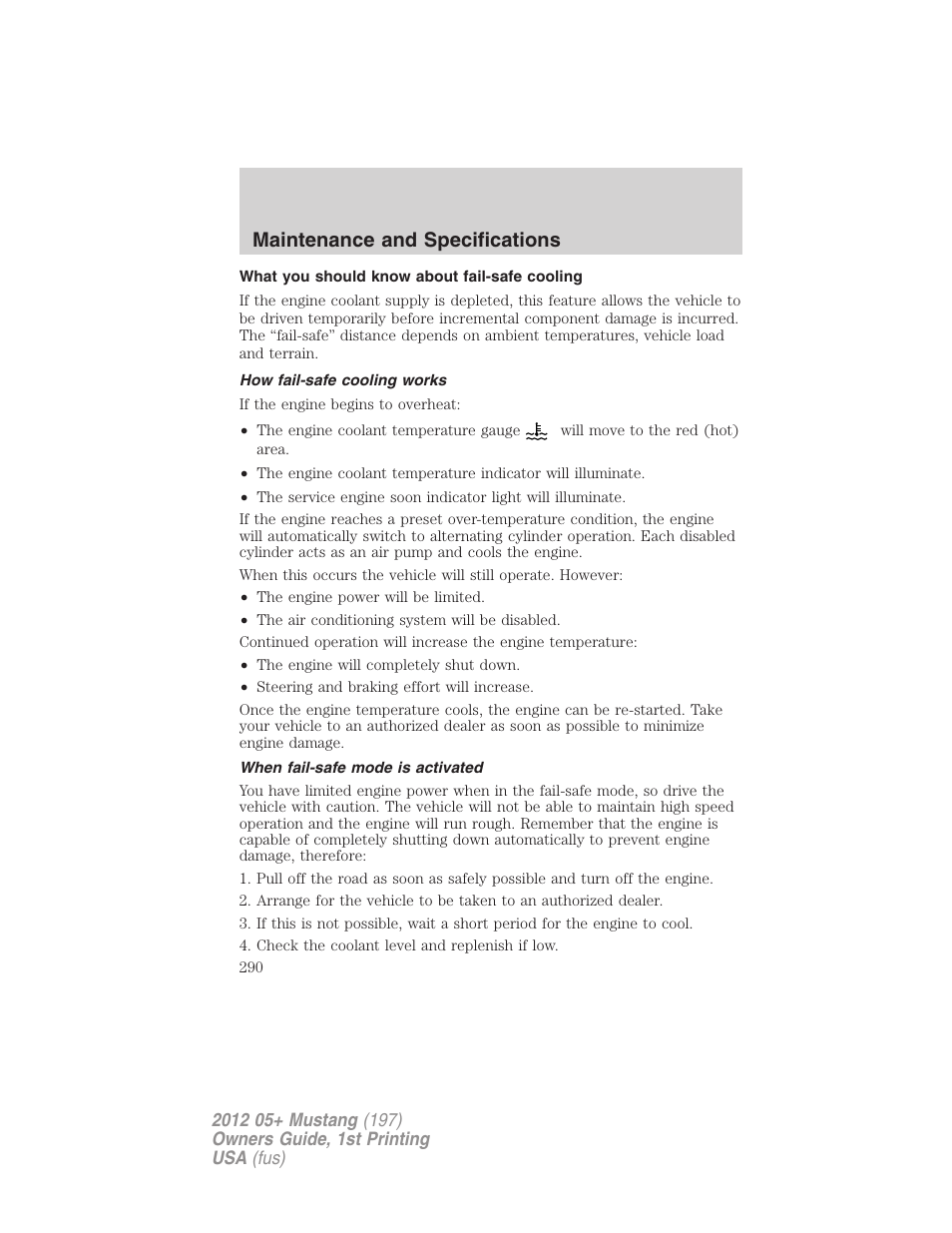 What you should know about fail-safe cooling, How fail-safe cooling works, When fail-safe mode is activated | Maintenance and specifications | FORD 2012 Shelby GT 500 v.1 User Manual | Page 290 / 346