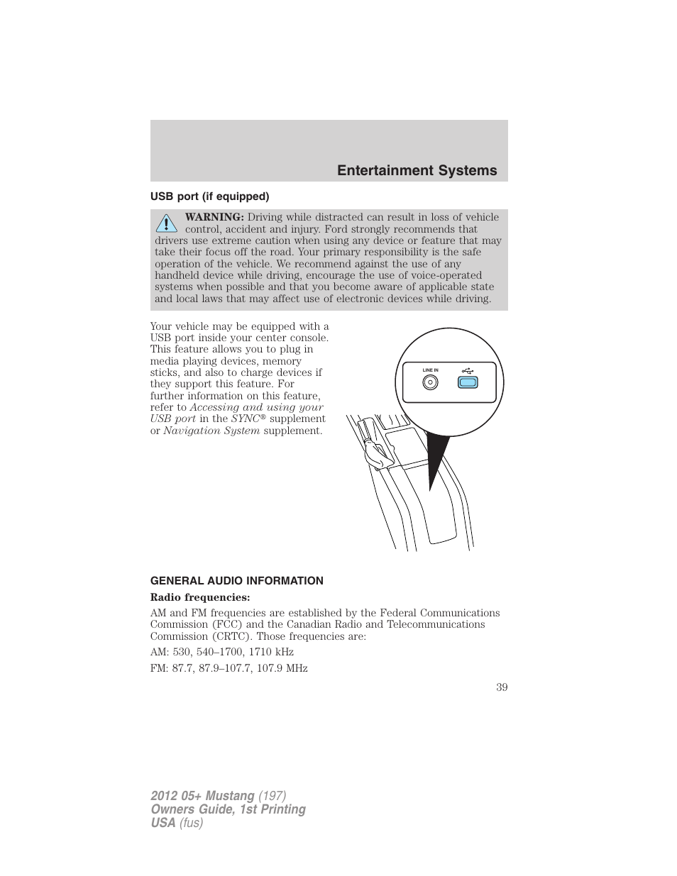 Usb port (if equipped), General audio information, Usb port | Entertainment systems | FORD 2012 Shelby GT 500 v.1 User Manual | Page 39 / 346