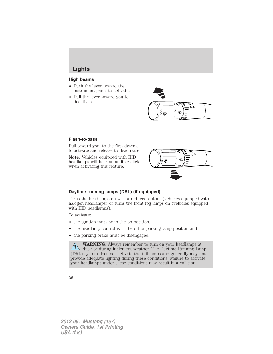 High beams, Flash-to-pass, Daytime running lamps (drl) (if equipped) | Lights | FORD 2012 Shelby GT 500 v.1 User Manual | Page 56 / 346
