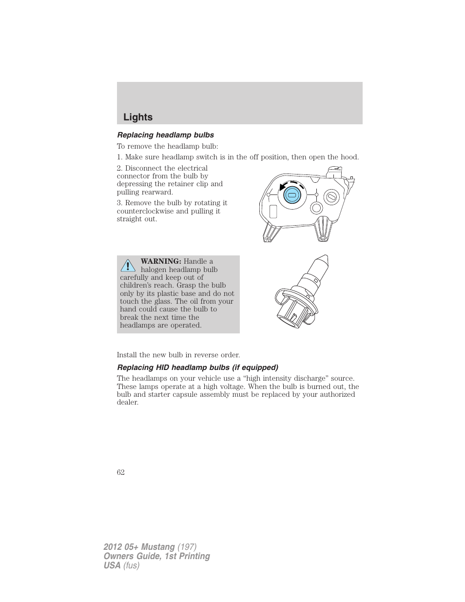 Replacing headlamp bulbs, Replacing hid headlamp bulbs (if equipped), Lights | FORD 2012 Shelby GT 500 v.1 User Manual | Page 62 / 346
