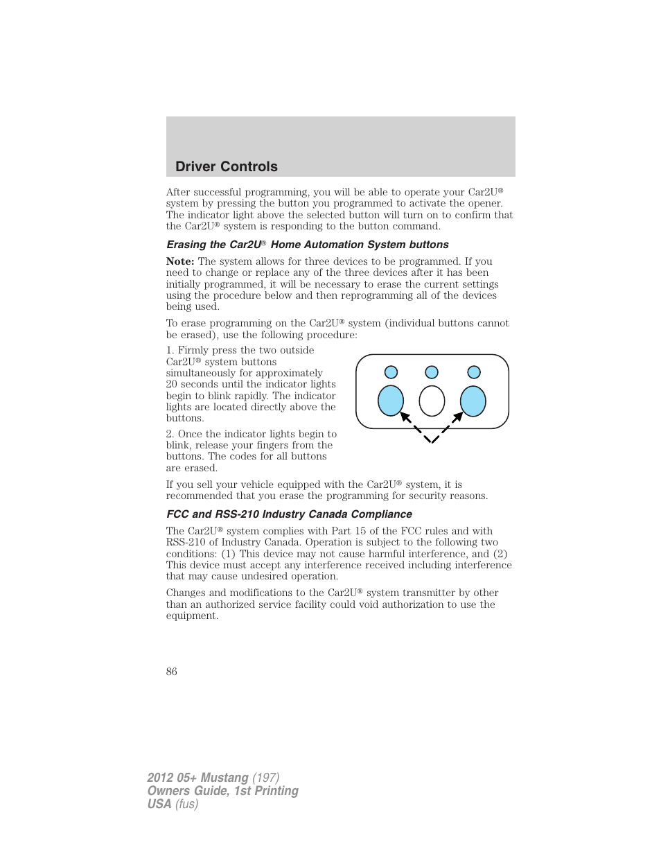 Erasing the car2u home automation system buttons, Fcc and rss-210 industry canada compliance, Driver controls | FORD 2012 Shelby GT 500 v.1 User Manual | Page 86 / 346