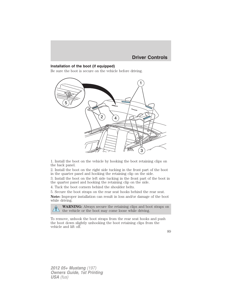 Installation of the boot (if equipped), Driver controls | FORD 2012 Shelby GT 500 v.1 User Manual | Page 89 / 346
