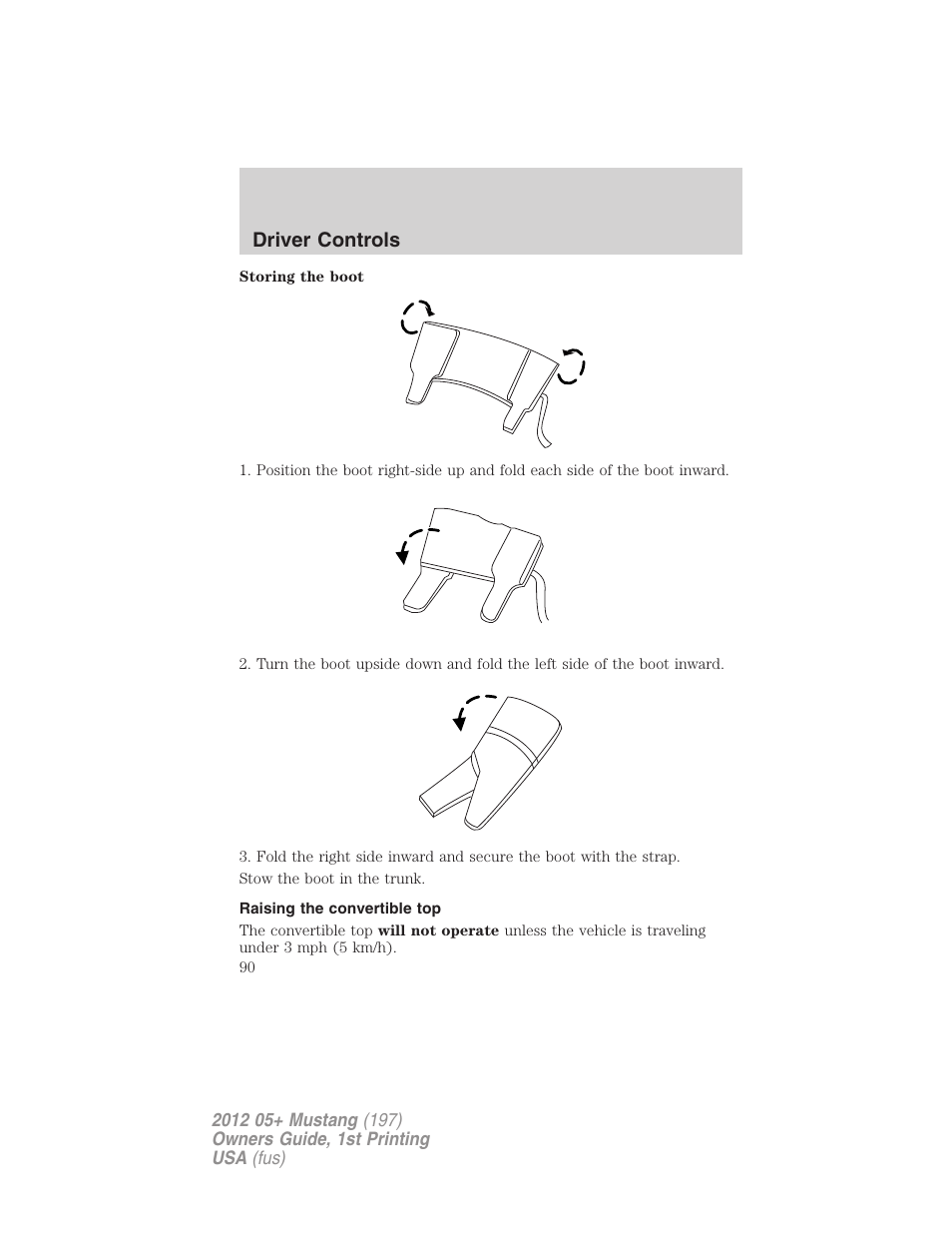 Raising the convertible top, Driver controls | FORD 2012 Shelby GT 500 v.1 User Manual | Page 90 / 346
