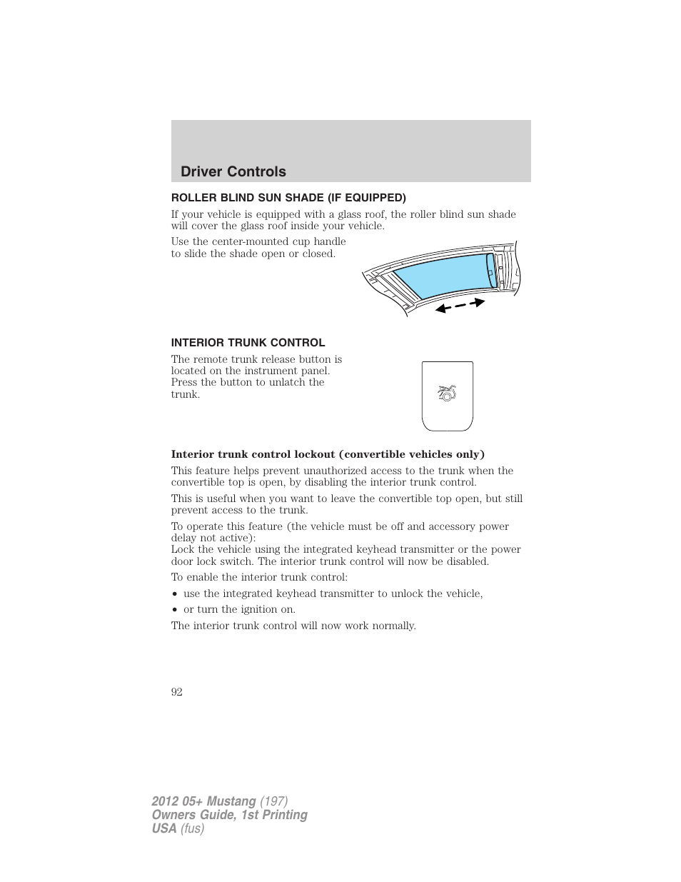 Roller blind sun shade (if equipped), Interior trunk control, Driver controls | FORD 2012 Shelby GT 500 v.1 User Manual | Page 92 / 346