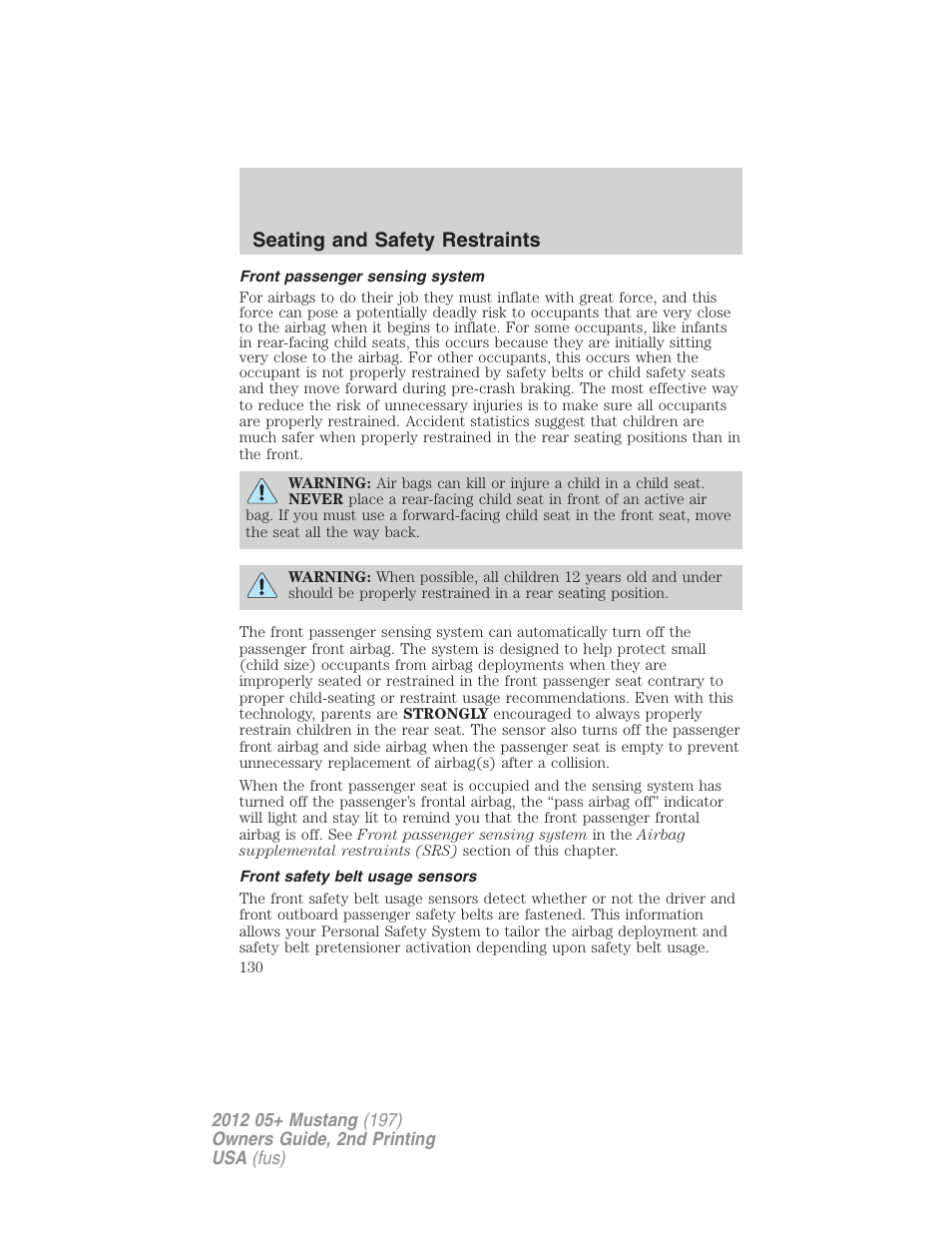 Front passenger sensing system, Front safety belt usage sensors, Seating and safety restraints | FORD 2012 Shelby GT 500 v.2 User Manual | Page 130 / 343