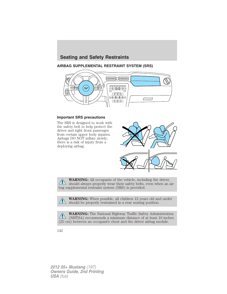 Airbag supplemental restraint system (srs), Important srs precautions, Airbags | Seating and safety restraints | FORD 2012 Shelby GT 500 v.2 User Manual | Page 142 / 343