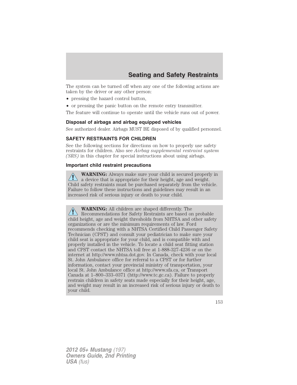 Disposal of airbags and airbag equipped vehicles, Safety restraints for children, Important child restraint precautions | Child restraints, Seating and safety restraints | FORD 2012 Shelby GT 500 v.2 User Manual | Page 153 / 343