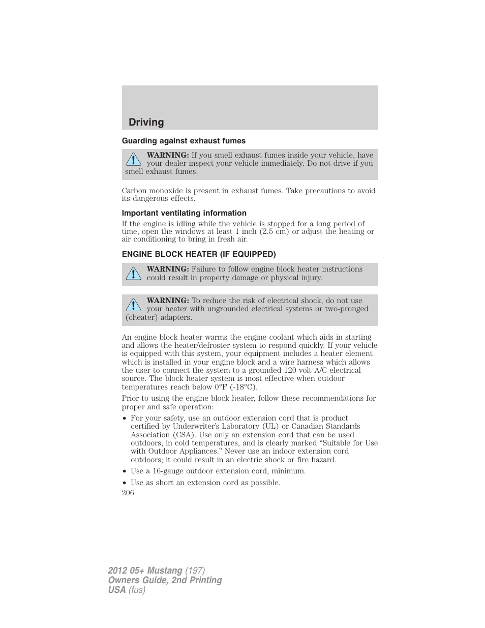 Guarding against exhaust fumes, Important ventilating information, Engine block heater (if equipped) | Driving | FORD 2012 Shelby GT 500 v.2 User Manual | Page 206 / 343