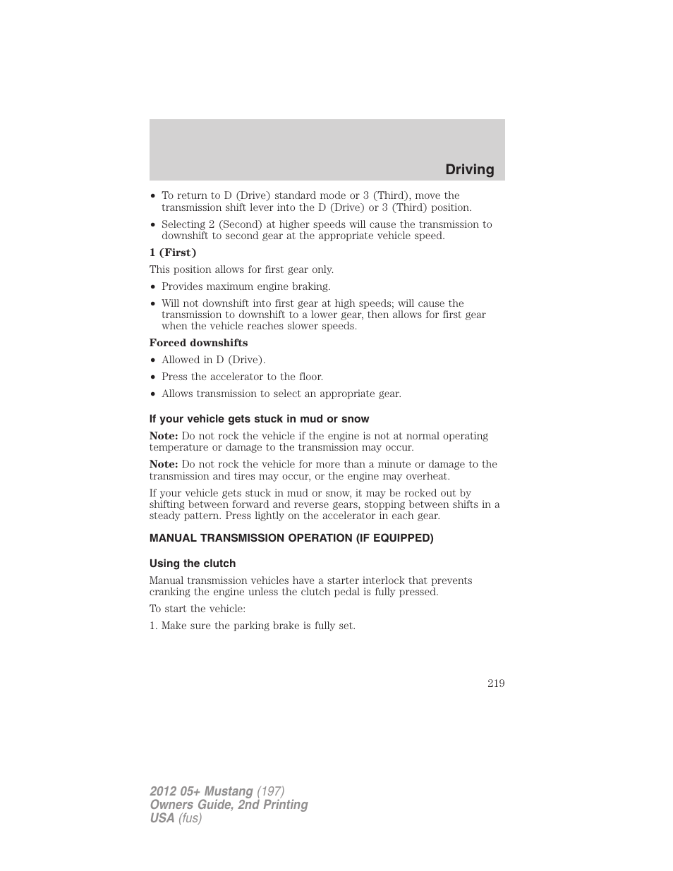 If your vehicle gets stuck in mud or snow, Manual transmission operation (if equipped), Using the clutch | Driving | FORD 2012 Shelby GT 500 v.2 User Manual | Page 219 / 343