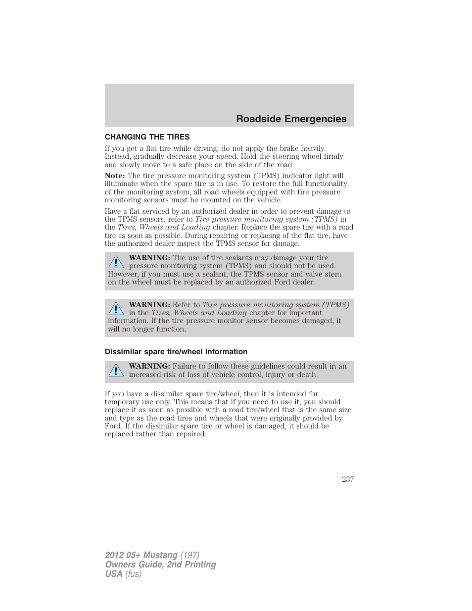 Changing the tires, Dissimilar spare tire/wheel information, Changing tires | Roadside emergencies | FORD 2012 Shelby GT 500 v.2 User Manual | Page 237 / 343