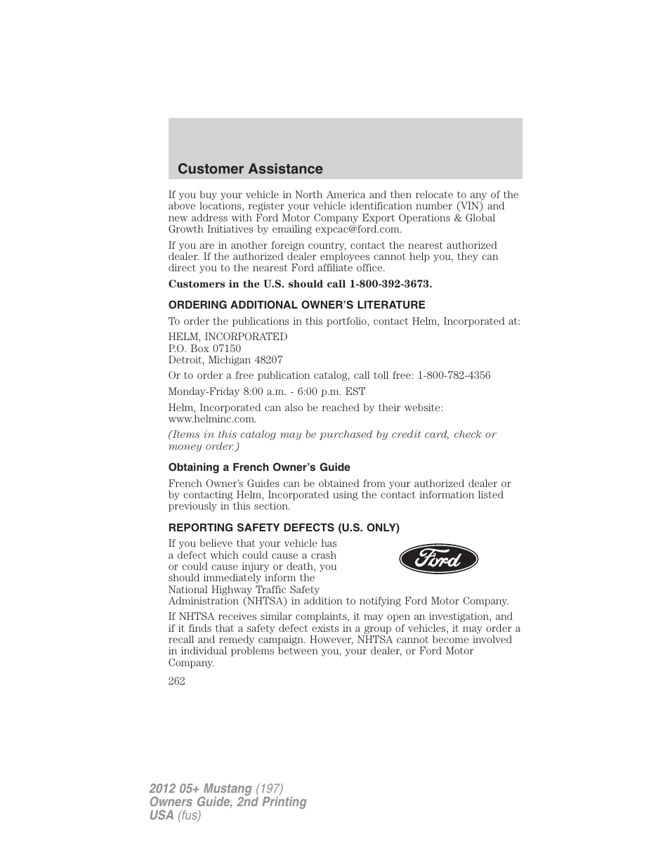 Ordering additional owner’s literature, Obtaining a french owner’s guide, Reporting safety defects (u.s. only) | Customer assistance | FORD 2012 Shelby GT 500 v.2 User Manual | Page 262 / 343