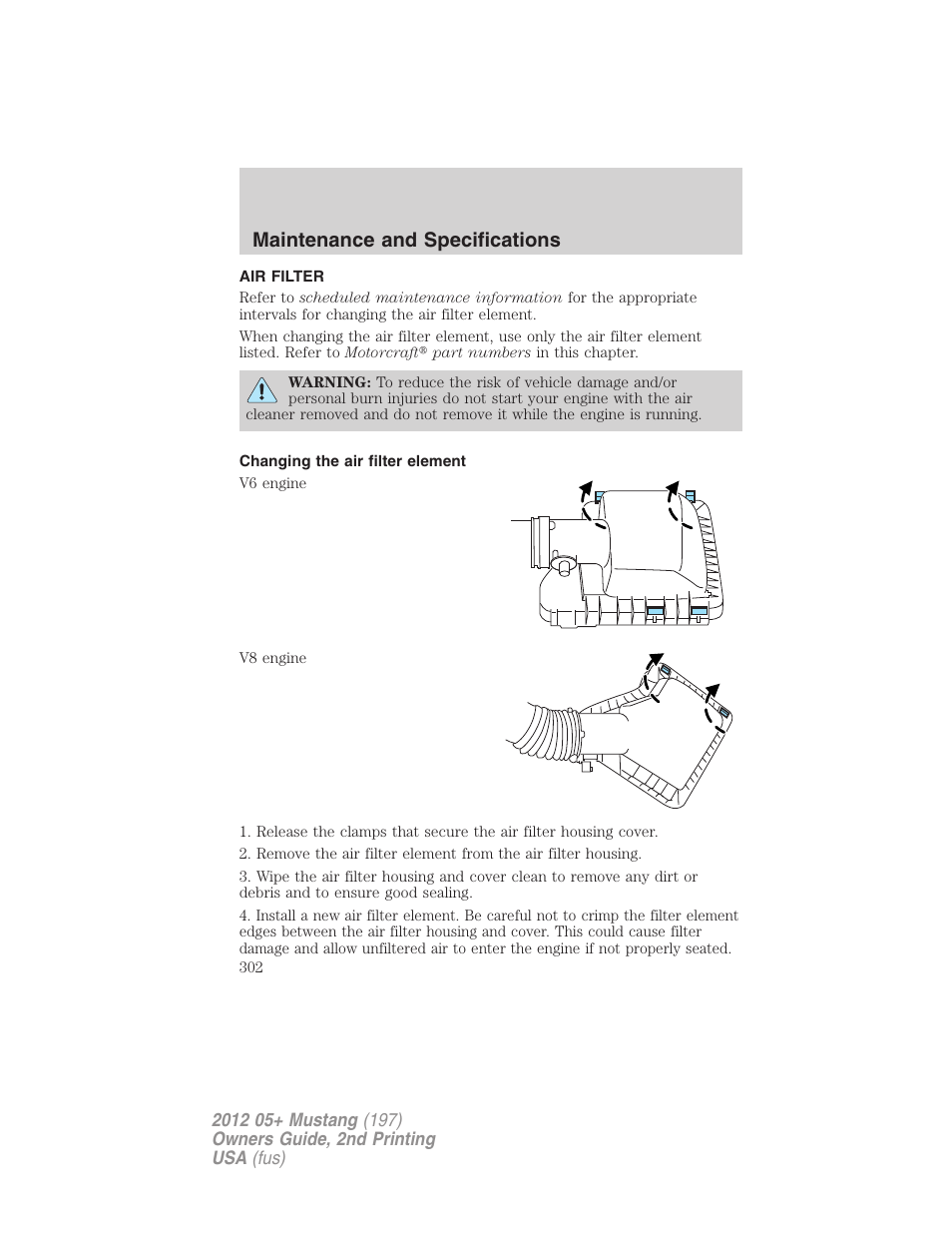 Air filter, Changing the air filter element, Air filter(s) | Maintenance and specifications | FORD 2012 Shelby GT 500 v.2 User Manual | Page 302 / 343