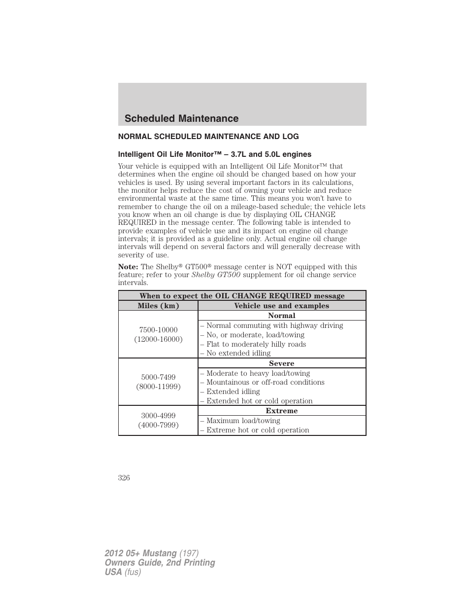Normal scheduled maintenance and log, Scheduled maintenance | FORD 2012 Shelby GT 500 v.2 User Manual | Page 326 / 343