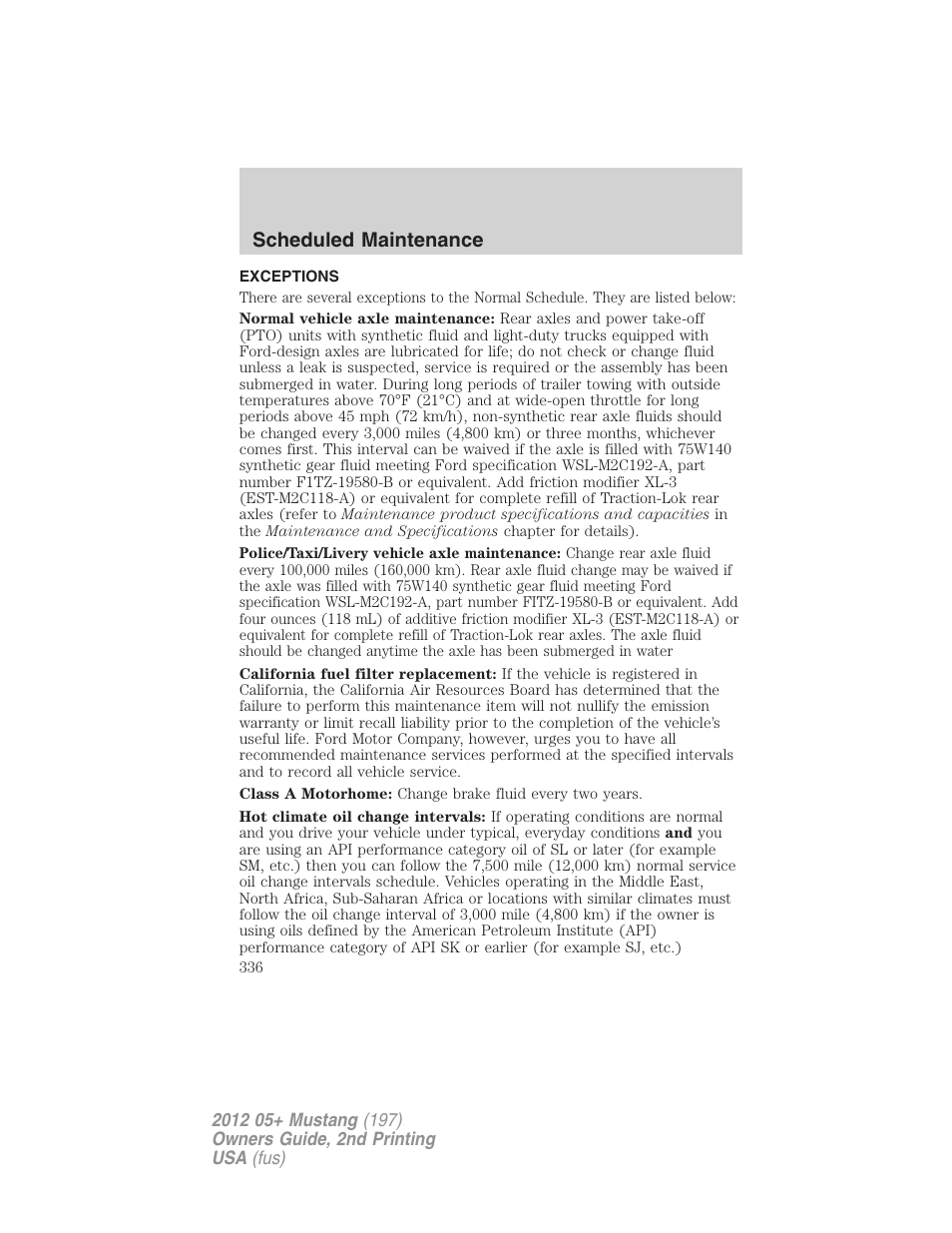 Exceptions, Scheduled maintenance | FORD 2012 Shelby GT 500 v.2 User Manual | Page 336 / 343