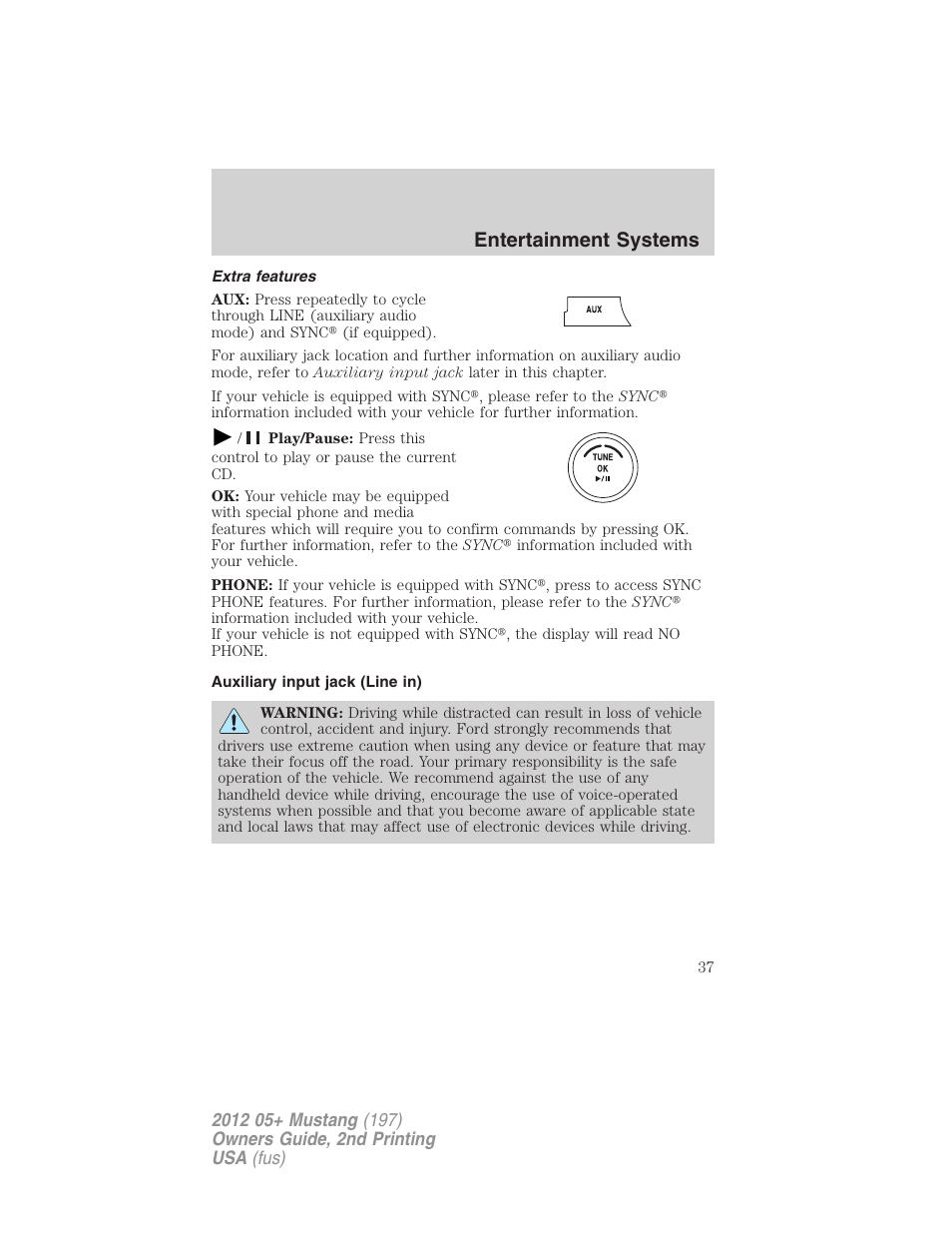 Extra features, Auxiliary input jack (line in), Entertainment systems | FORD 2012 Shelby GT 500 v.2 User Manual | Page 37 / 343