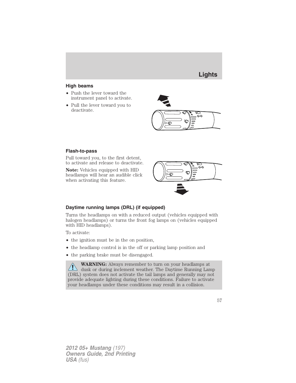 High beams, Flash-to-pass, Daytime running lamps (drl) (if equipped) | Lights | FORD 2012 Shelby GT 500 v.2 User Manual | Page 57 / 343