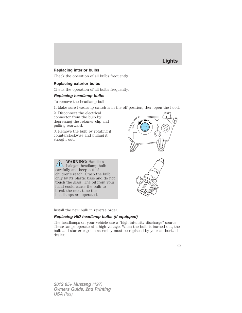 Replacing interior bulbs, Replacing exterior bulbs, Replacing headlamp bulbs | Replacing hid headlamp bulbs (if equipped), Lights | FORD 2012 Shelby GT 500 v.2 User Manual | Page 63 / 343