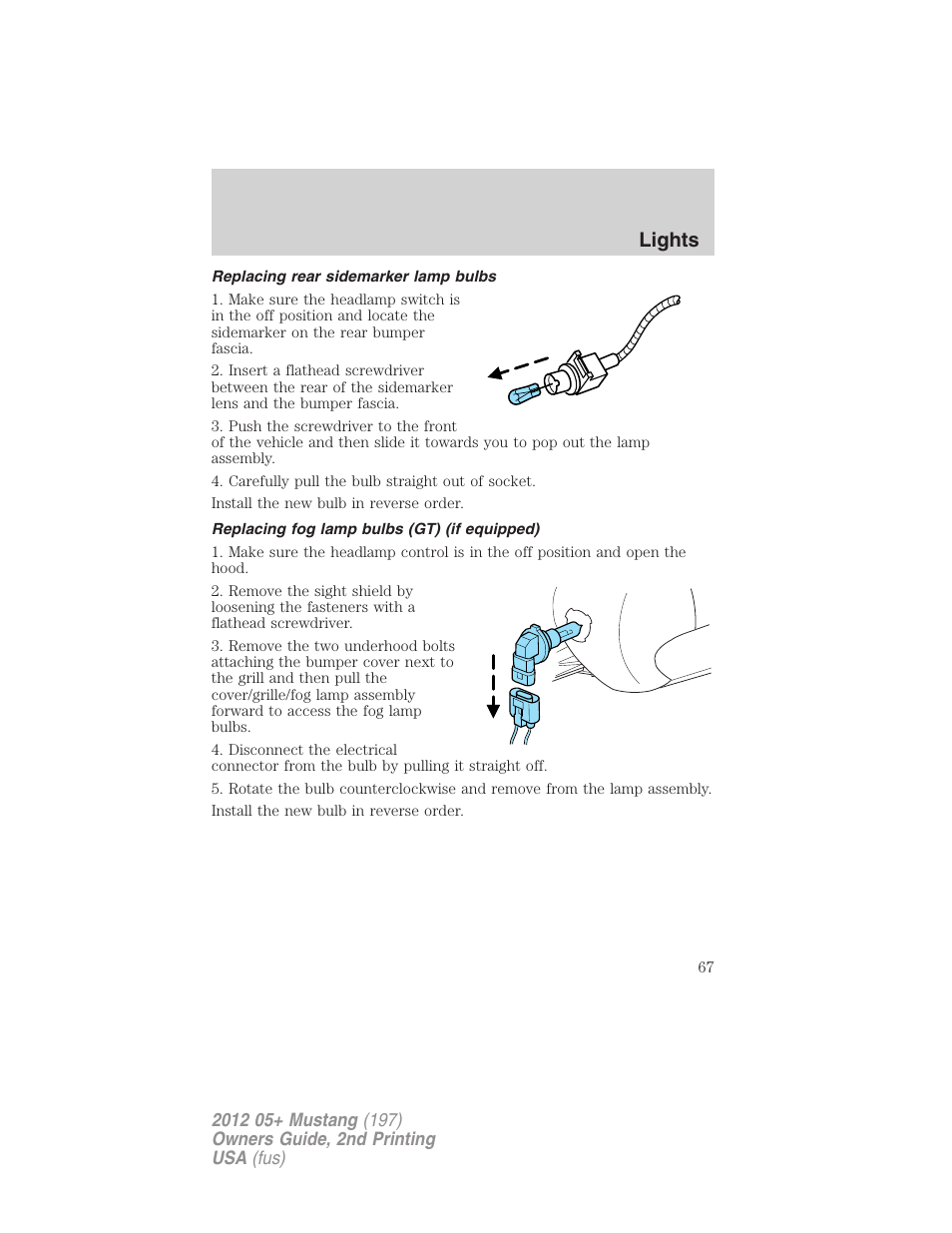 Replacing rear sidemarker lamp bulbs, Replacing fog lamp bulbs (gt) (if equipped), Lights | FORD 2012 Shelby GT 500 v.2 User Manual | Page 67 / 343