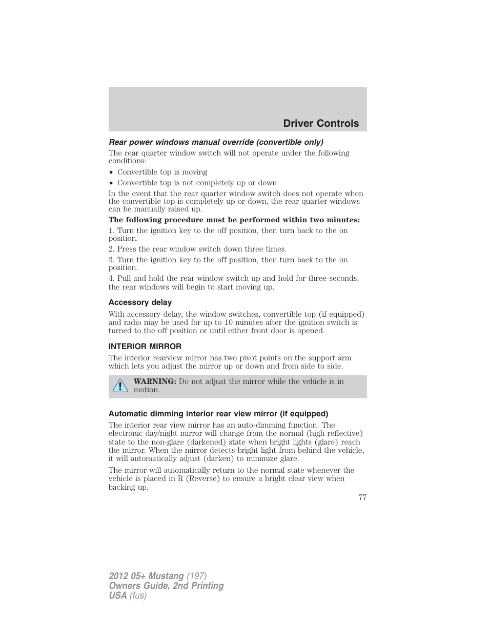 Accessory delay, Interior mirror, Mirrors | Driver controls | FORD 2012 Shelby GT 500 v.2 User Manual | Page 77 / 343