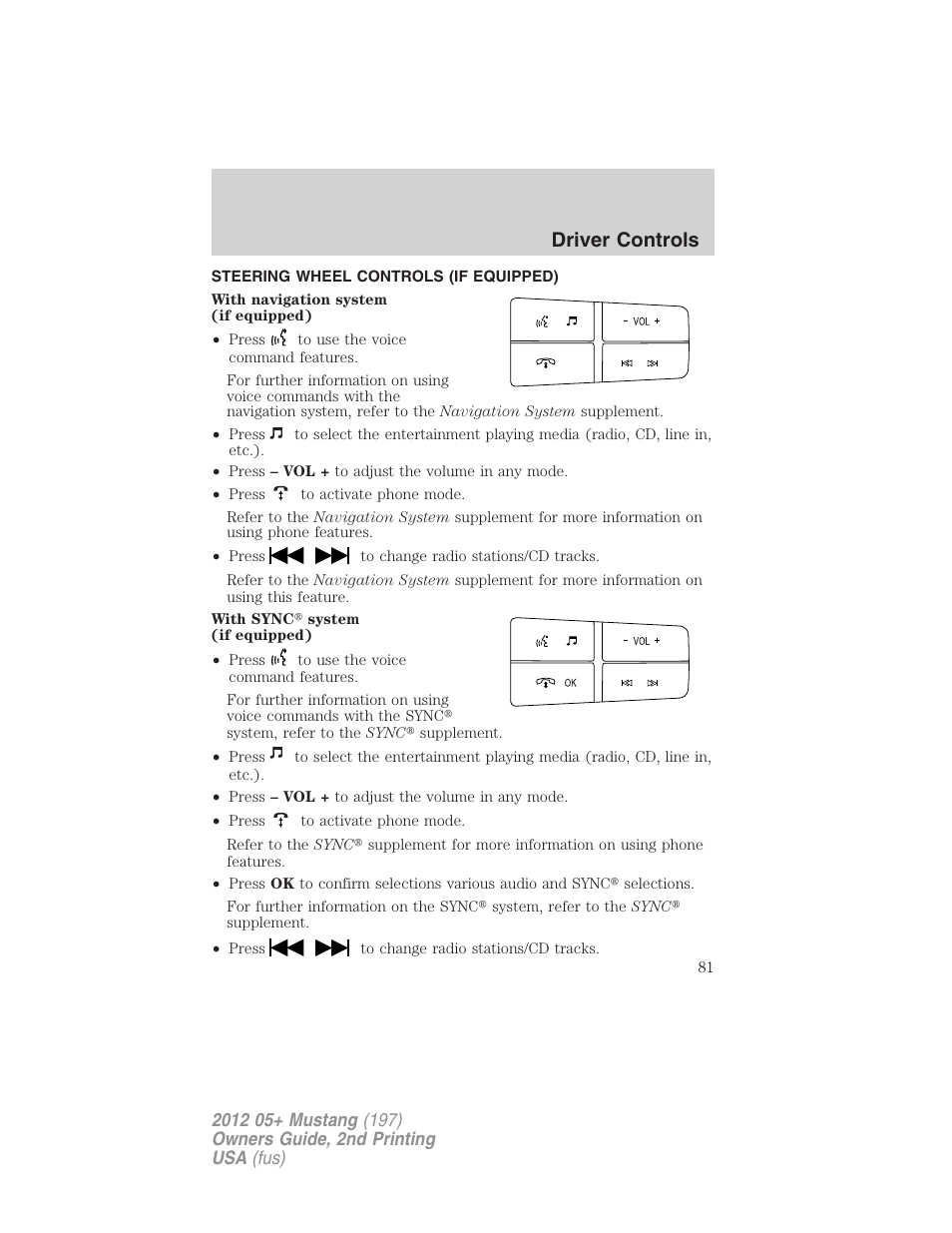 Steering wheel controls (if equipped), Driver controls | FORD 2012 Shelby GT 500 v.2 User Manual | Page 81 / 343