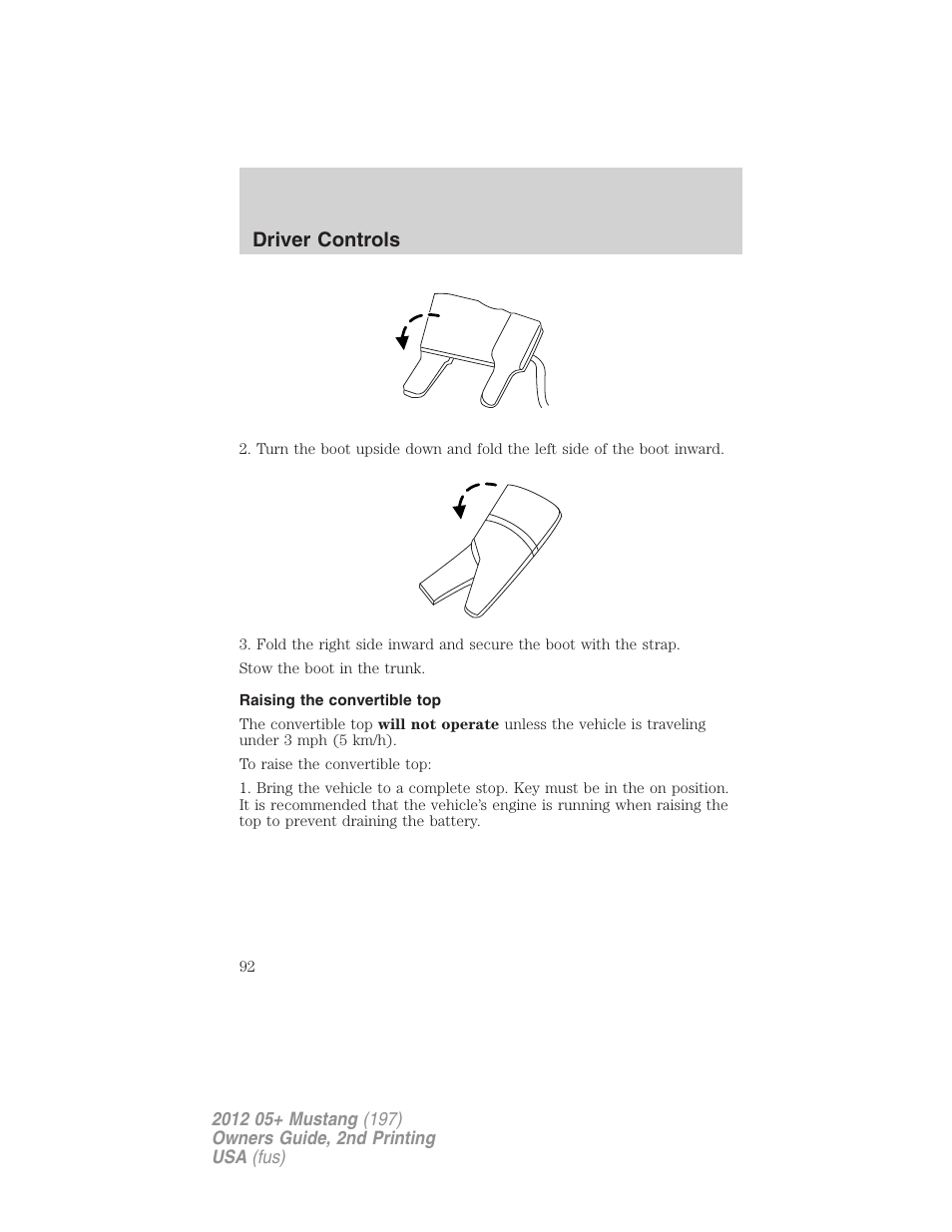Raising the convertible top, Driver controls | FORD 2012 Shelby GT 500 v.2 User Manual | Page 92 / 343