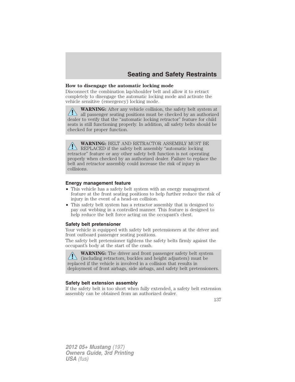 Energy management feature, Safety belt pretensioner, Safety belt extension assembly | Seating and safety restraints | FORD 2012 Shelby GT 500 v.3 User Manual | Page 137 / 350