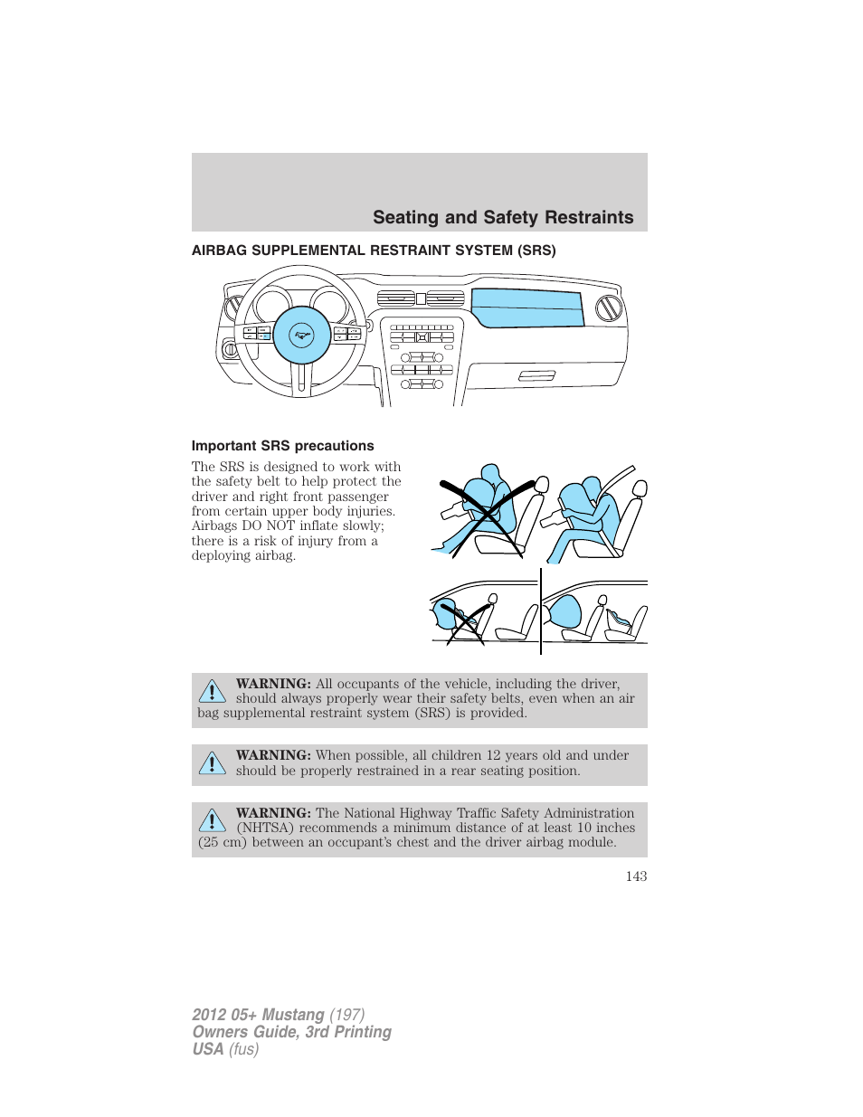 Airbag supplemental restraint system (srs), Important srs precautions, Airbags | Seating and safety restraints | FORD 2012 Shelby GT 500 v.3 User Manual | Page 143 / 350