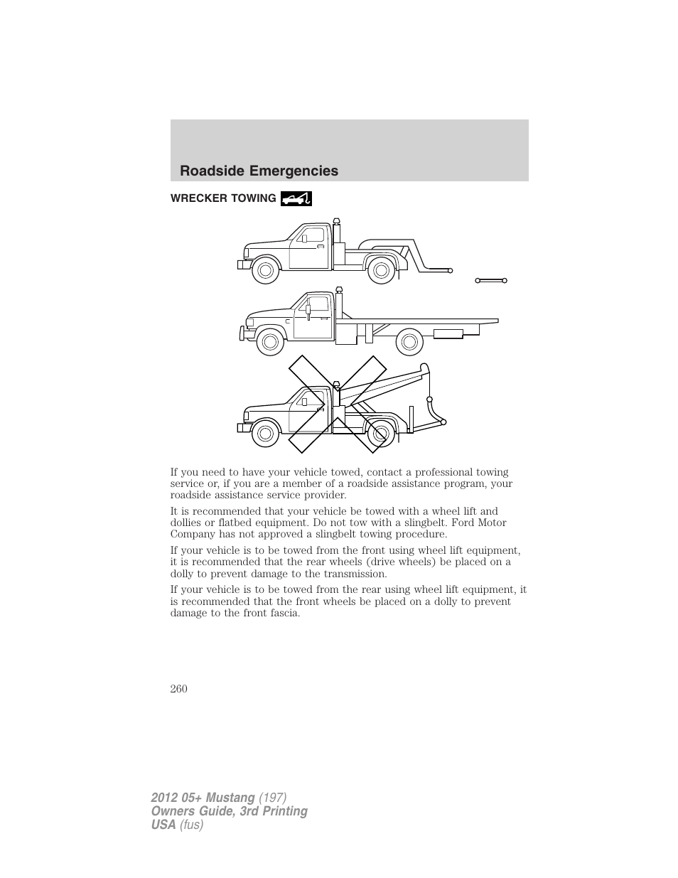 Wrecker towing, Roadside emergencies | FORD 2012 Shelby GT 500 v.3 User Manual | Page 260 / 350