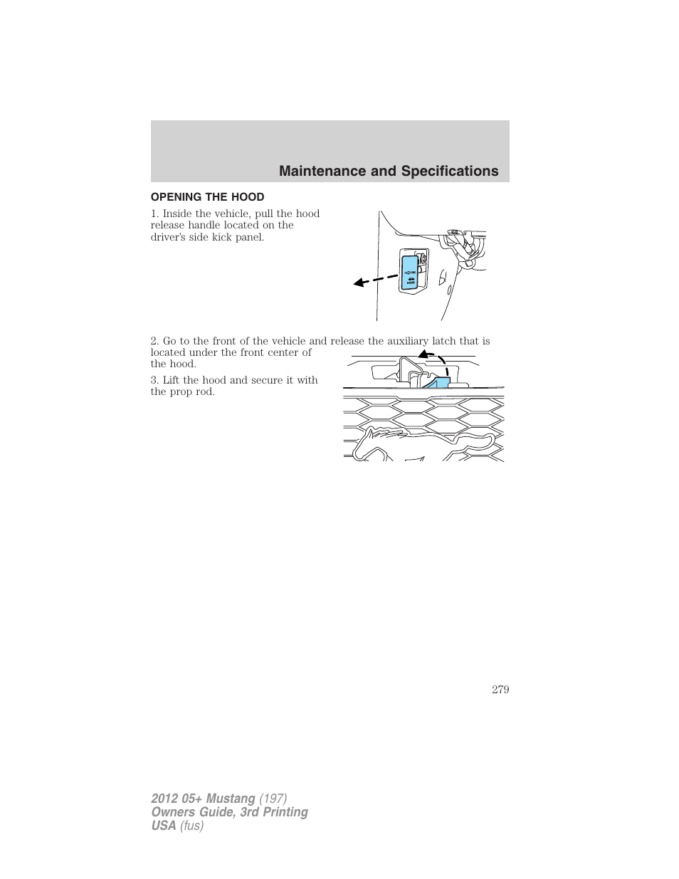 Opening the hood, Maintenance and specifications | FORD 2012 Shelby GT 500 v.3 User Manual | Page 279 / 350