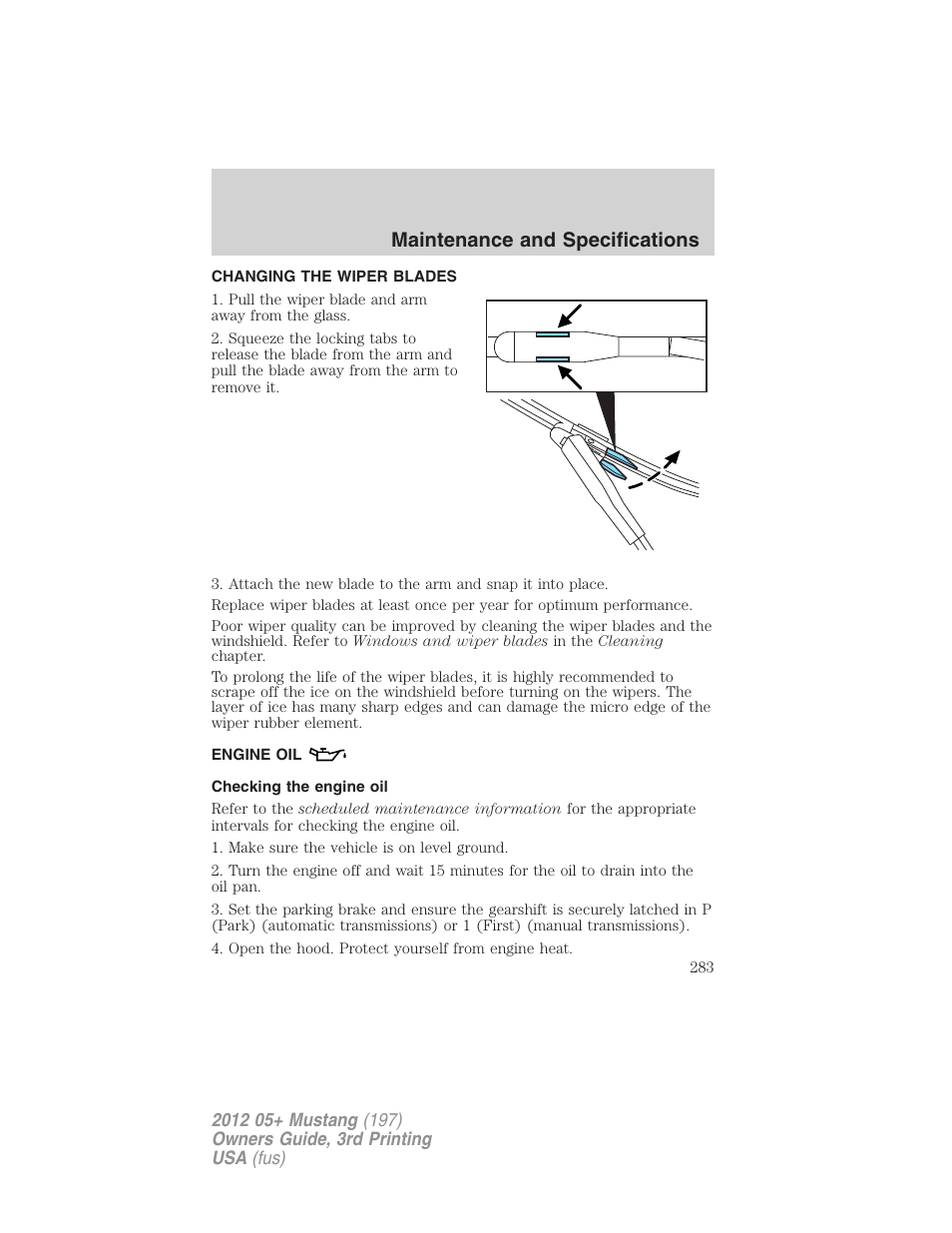 Changing the wiper blades, Engine oil, Checking the engine oil | Maintenance and specifications | FORD 2012 Shelby GT 500 v.3 User Manual | Page 283 / 350