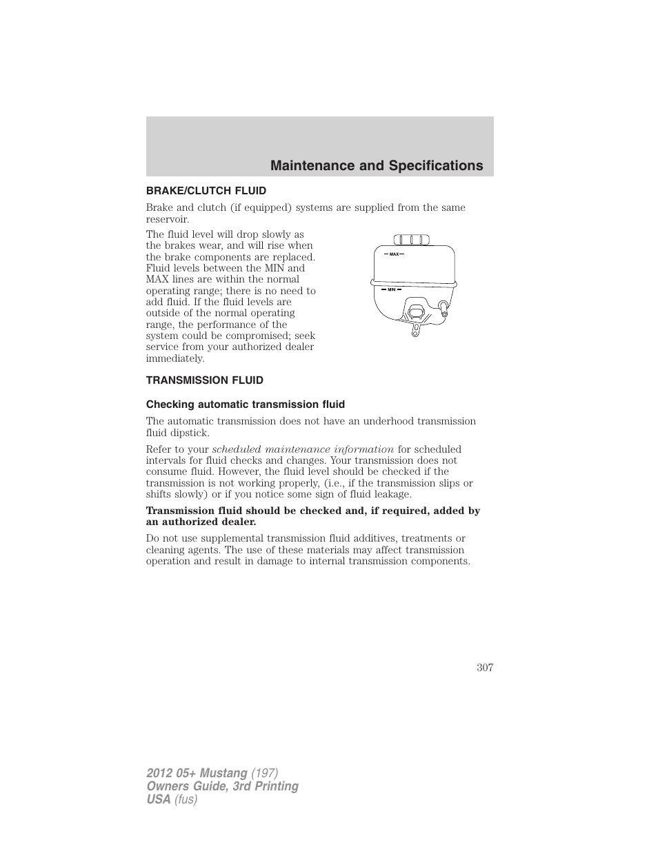 Brake/clutch fluid, Transmission fluid, Checking automatic transmission fluid | Maintenance and specifications | FORD 2012 Shelby GT 500 v.3 User Manual | Page 307 / 350