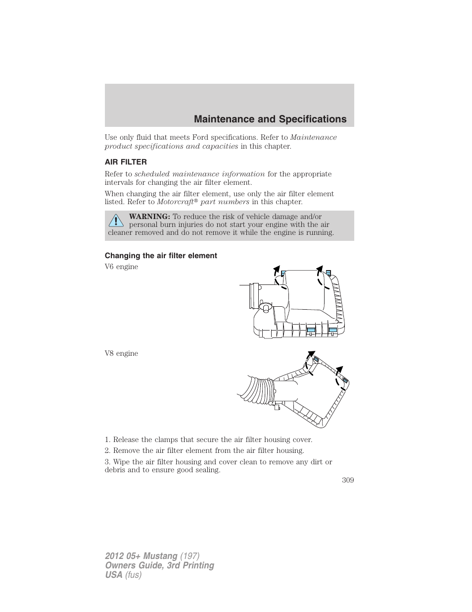 Air filter, Changing the air filter element, Air filter(s) | Maintenance and specifications | FORD 2012 Shelby GT 500 v.3 User Manual | Page 309 / 350