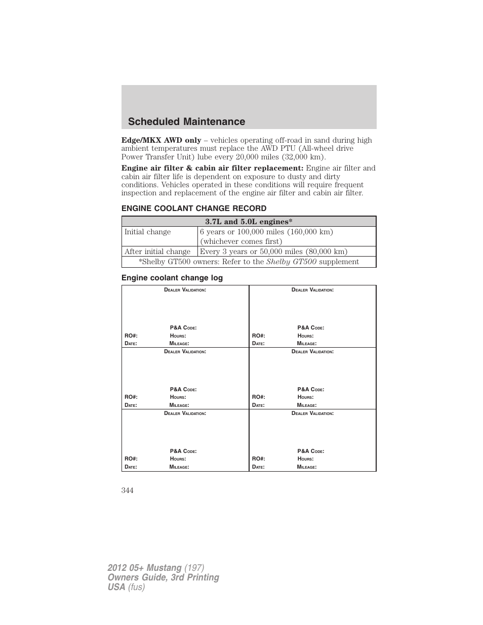 Engine coolant change record, Engine coolant change log, Scheduled maintenance | FORD 2012 Shelby GT 500 v.3 User Manual | Page 344 / 350